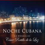 Noche cubana - La música de César Portillo de la Luz