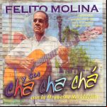 Felito Molina Y Su Cha Cha Chá