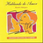Hablando De Amor - Grandes Boleros De Siempre