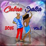 I Dance Cuban Salsa 2016 Vol.1