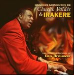 Grandes Momentos De Chucho Valdés E Irakere
