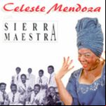 Celeste Mendoza Con Sierra Maestra