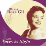 Las Voces Del Siglo Blanca Rosa Gil