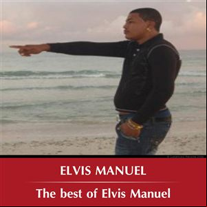 The best Of Elvis Manuel
